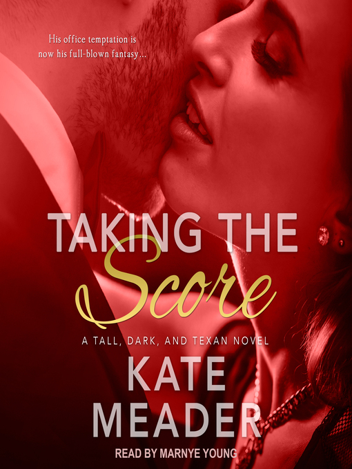 Title details for Taking the Score by Kate Meader - Available